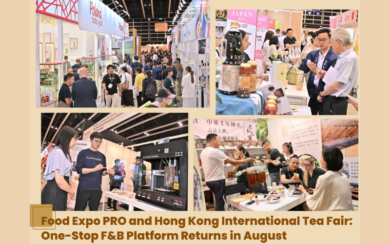 Food Expo PRO and Hong Kong International Tea Fair Return This August