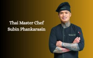 Chef Subin Phankarasin